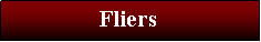 Text Box:                 Fliers 